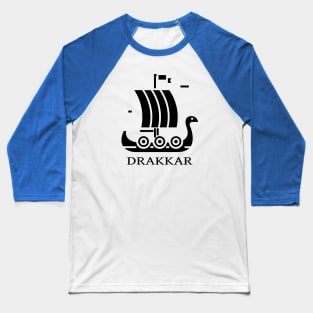 Vikings Drakkar Skandinavian Baseball T-Shirt